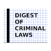 Maryland Digest of Criminal Laws - 2017 1.0.0