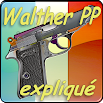 Walther PP - PPK expliqué Android 2.0 - 2017