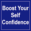 Boost Your Self Confidence 6.0