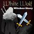 White Wolf - The Witcher Story 4.1.327