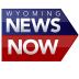 Wyoming News Now 