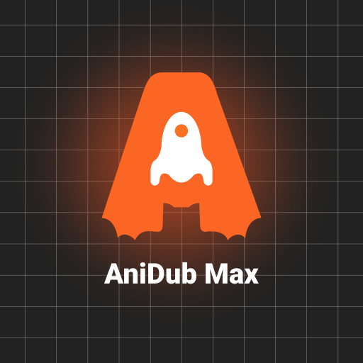 Download AniDub Max 1.1.9 Apk for android