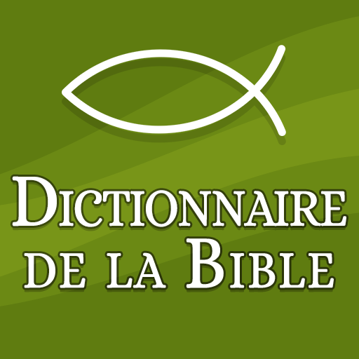 Download Dictionnaire de la Bible 22.0.0 Apk for android